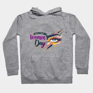 Celebrating Women's Strength international women's day 2024 Hoodie